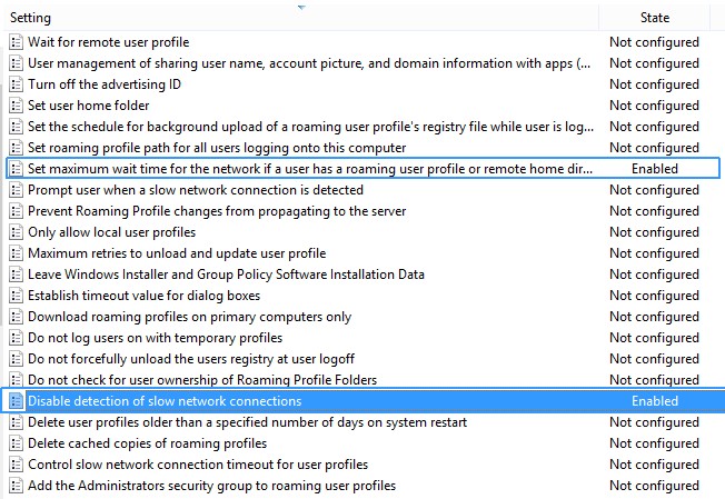 Disable the detection of slow network connections (Win 8+), Do not detect slow network connections (Win 7) Set max wait time for the network if the user has a roaming user profile or remote home directory